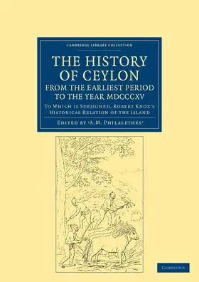Philalethes / Knox |  The History of Ceylon, from the Earliest Period to the Year MDCCCXV | Buch |  Sack Fachmedien