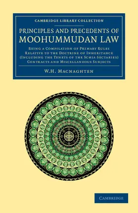 Macnaghten |  Principles and Precedents of Moohummudan Law | Buch |  Sack Fachmedien