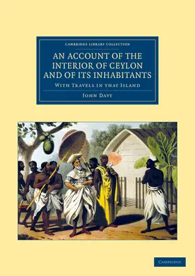 Davy |  An Account of the Interior of Ceylon, and of Its Inhabitants | Buch |  Sack Fachmedien