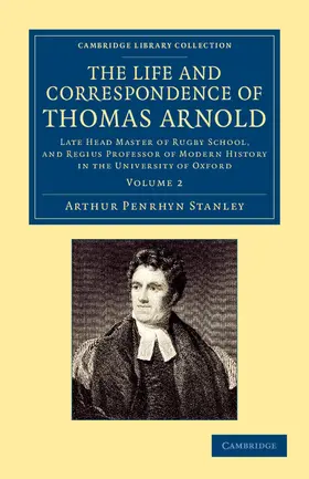 Stanley |  The Life and Correspondence of Thomas Arnold - Volume 2 | Buch |  Sack Fachmedien