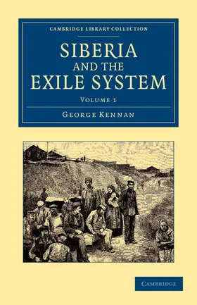 Kennan |  Siberia and the Exile System | Buch |  Sack Fachmedien