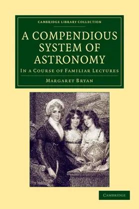 Bryan |  A Compendious System of Astronomy | Buch |  Sack Fachmedien