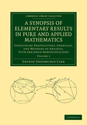 Carr |  A   Synopsis of Elementary Results in Pure and Applied Mathematics | Buch |  Sack Fachmedien