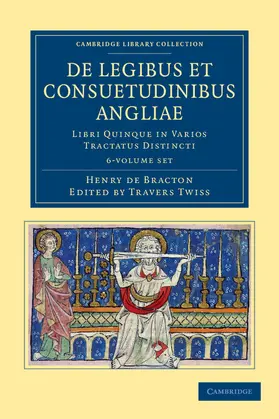 Bracton / Twiss |  de Legibus Et Consuetudinibus Angliae 6 Volume Set | Buch |  Sack Fachmedien