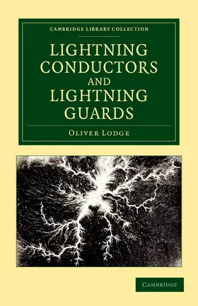 Lodge |  Lightning Conductors and Lightning Guards | Buch |  Sack Fachmedien