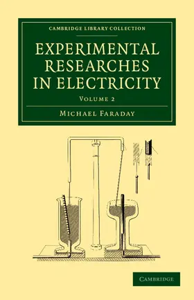 Faraday |  Experimental Researches in Electricity | Buch |  Sack Fachmedien