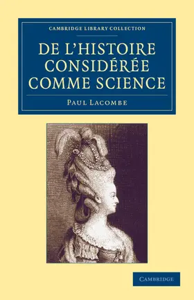 Lacombe |  de L'Histoire Consideree Comme Science | Buch |  Sack Fachmedien