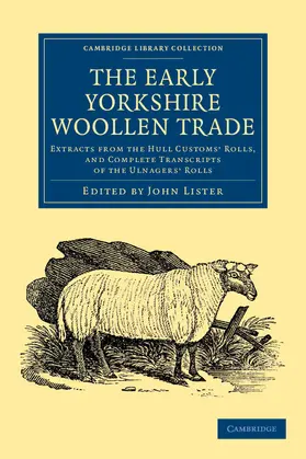Lister |  The Early Yorkshire Woollen Trade | Buch |  Sack Fachmedien