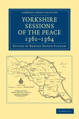 Putnam |  Yorkshire Sessions of the Peace, 1361 1364 | Buch |  Sack Fachmedien