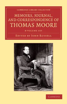 Moore / Russell |  Memoirs, Journal, and Correspondence of Thomas Moore 8 Volume Set | Buch |  Sack Fachmedien