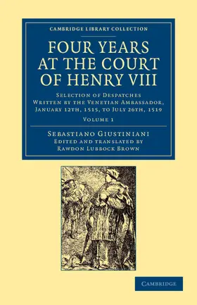 Giustiniani |  Four Years at the Court of Henry VIII | Buch |  Sack Fachmedien