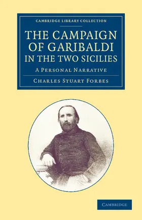 Forbes |  The Campaign of Garibaldi in the Two Sicilies | Buch |  Sack Fachmedien