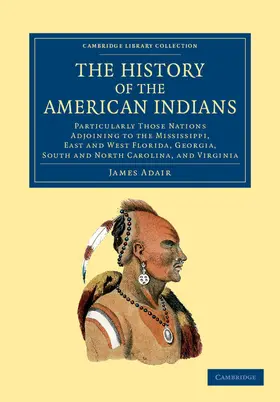 Adair |  The History of the American Indians | Buch |  Sack Fachmedien