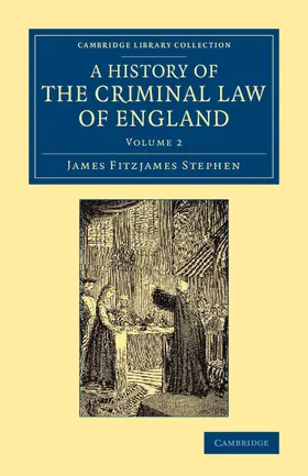 Stephen |  A History of the Criminal Law of England | Buch |  Sack Fachmedien