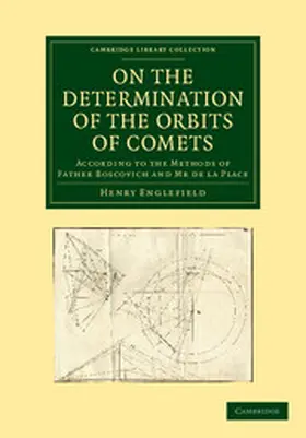 Englefield |  On the Determination of the Orbits of Comets | Buch |  Sack Fachmedien