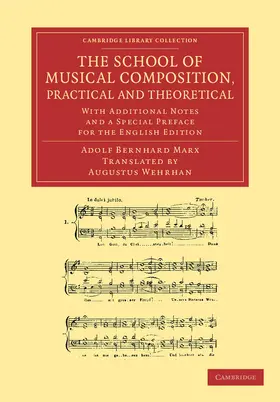Marx |  The School of Musical Composition, Practical and Theoretical | Buch |  Sack Fachmedien