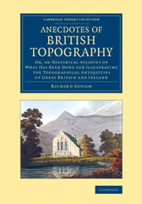 Gough |  Anecdotes of British Topography | Buch |  Sack Fachmedien