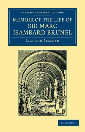 Beamish |  Memoir of the Life of Sir Marc Isambard Brunel | Buch |  Sack Fachmedien