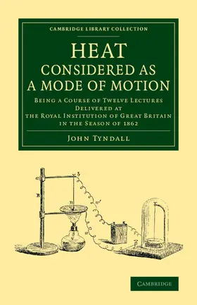 Tyndall |  Heat Considered as a Mode of Motion | Buch |  Sack Fachmedien