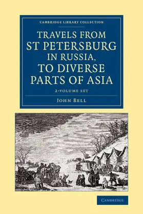 Bell |  Travels from St Petersburg in Russia, to Diverse Parts of Asia 2 Volume Set | Buch |  Sack Fachmedien