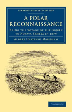 Markham |  A Polar Reconnaissance | Buch |  Sack Fachmedien