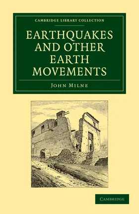 Milne |  Earthquakes and Other Earth Movements | Buch |  Sack Fachmedien