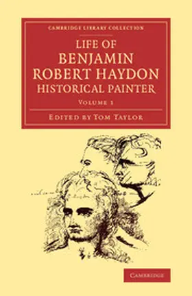 Haydon / Taylor |  Life of Benjamin Robert Haydon, Historical Painter | Buch |  Sack Fachmedien