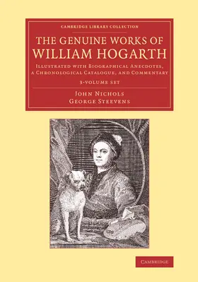 Nichols / Steevens |  The Genuine Works of William Hogarth 3 Volume Set | Buch |  Sack Fachmedien