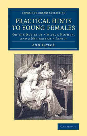 Taylor |  Practical Hints to Young Females | Buch |  Sack Fachmedien