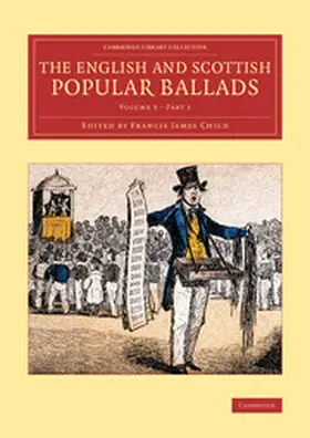 Child |  The English and Scottish Popular Ballads - Volume             3 | Buch |  Sack Fachmedien