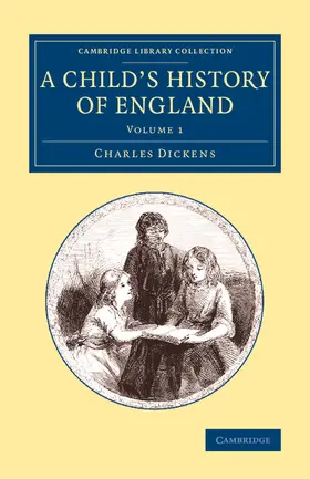Dickens |  A Child's History of England - Volume 1 | Buch |  Sack Fachmedien