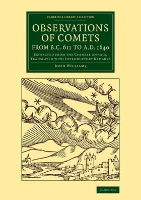 Williams |  Observations of Comets from BC 611 to Ad 1640 | Buch |  Sack Fachmedien