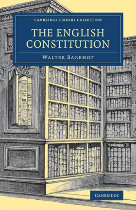 Bagehot |  The English Constitution | Buch |  Sack Fachmedien