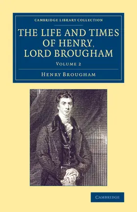 Brougham |  The Life and Times of Henry Lord Brougham - Volume             2 | Buch |  Sack Fachmedien