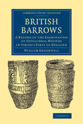 Greenwell / Rolleston |  British Barrows | Buch |  Sack Fachmedien