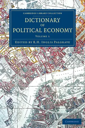 Palgrave |  Dictionary of Political Economy - Volume 1 | Buch |  Sack Fachmedien