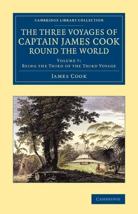 King |  The Three Voyages of Captain James Cook round the World - Volume             7 | Buch |  Sack Fachmedien