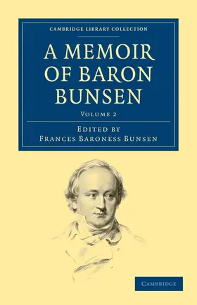 Bunsen |  A Memoir of Baron Bunsen - Volume 2 | Buch |  Sack Fachmedien