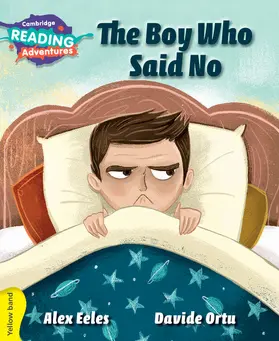 Eeles |  Cambridge Reading Adventures the Boy Who Said No Yellow Band | Buch |  Sack Fachmedien