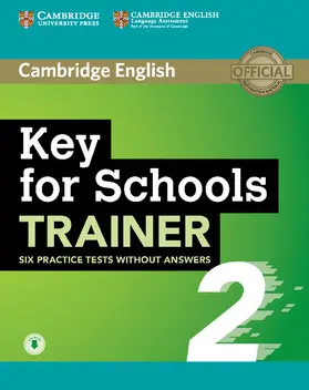  Key for Schools Trainer 2 Six Practice Tests without Answers with Audio | Buch |  Sack Fachmedien