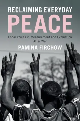 Firchow | Reclaiming Everyday Peace | Buch | 978-1-108-40276-7 | www2.sack.de