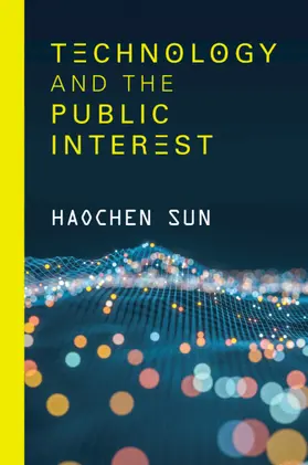 Sun |  Technology and the Public Interest | Buch |  Sack Fachmedien