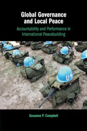 Campbell |  Global Governance and Local Peace | Buch |  Sack Fachmedien