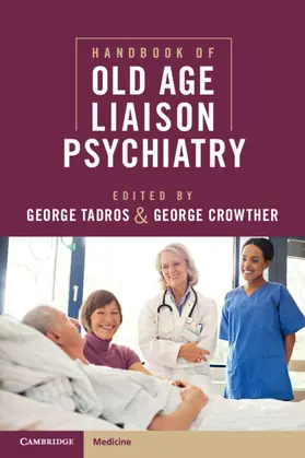 Tadros / Crowther |  Handbook of Old Age Liaison Psychiatry | Buch |  Sack Fachmedien