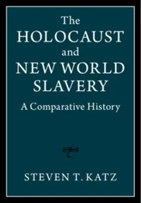 Katz |  The Holocaust and New World Slavery 2 Volume Hardback Set | Buch |  Sack Fachmedien