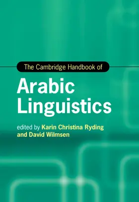 Ryding / Wilmsen |  The Cambridge Handbook of Arabic Linguistics | Buch |  Sack Fachmedien