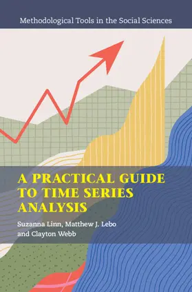 Webb / Linn / Lebo |  A Practical Guide to Time Series Analysis | Buch |  Sack Fachmedien