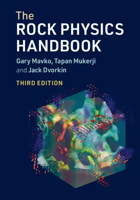 Mavko / Mukerji / Dvorkin |  The Rock Physics Handbook | Buch |  Sack Fachmedien