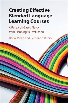 Mizza / Rubio |  Creating Effective Blended Language Learning Courses | Buch |  Sack Fachmedien