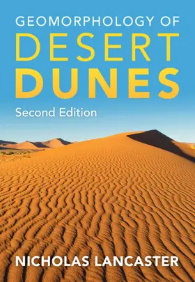 Lancaster |  Geomorphology of Desert Dunes | Buch |  Sack Fachmedien